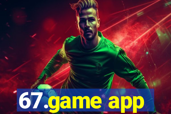 67.game app